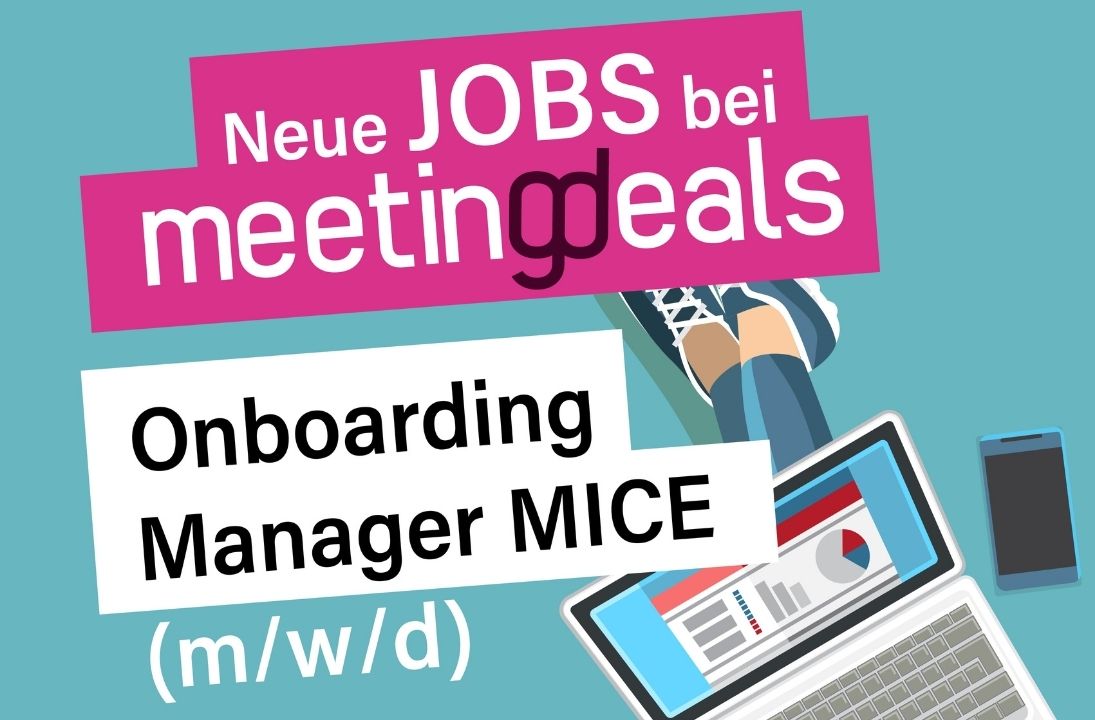 Onboarding Manager MICE (m/w/d) in Teil- und Vollzeit bei Meetingdeals