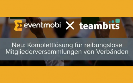EventMobi und teambits schließen Partnerschaft zur Bereitstellung einer Komplettlösung für reibungslose Mitgliederversammlungen von Verbänden