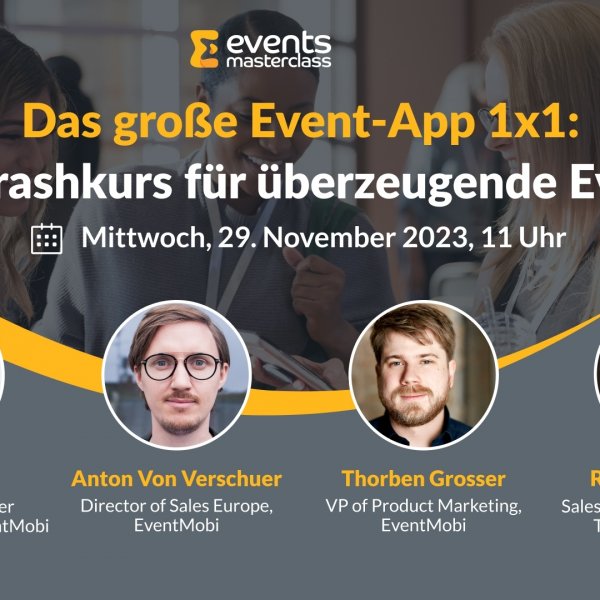 Webinar: Das große Event-App 1x1 - Ihr Crashkurs für überzeugende Events