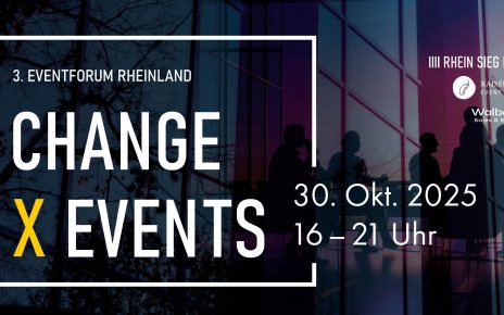 3. Eventforum Rheinland im RHEIN SIEG FORUM – Change X Events