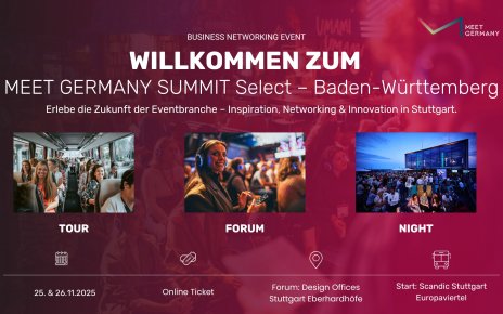 Erleben statt nur zuhören: Lernen, Vernetzen, Inspirieren. MEET GERMANY SUMMIT Baden-Württemberg 2025