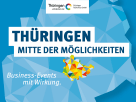 Thüringen – Mitte der Möglichkeiten: Der neue Impulsgeber für Ihr nächstes Business-Event