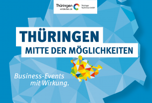 Thüringen – Mitte der Möglichkeiten: Der neue Impulsgeber für Ihr nächstes Business-Event